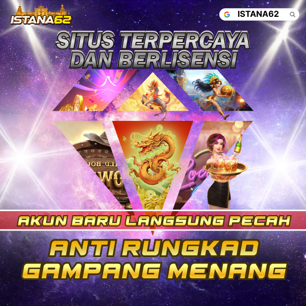 Istana62: Situs Resmi Game Online Gampang Menang